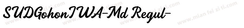 SUDGohonIWA-Md Regul字体转换
